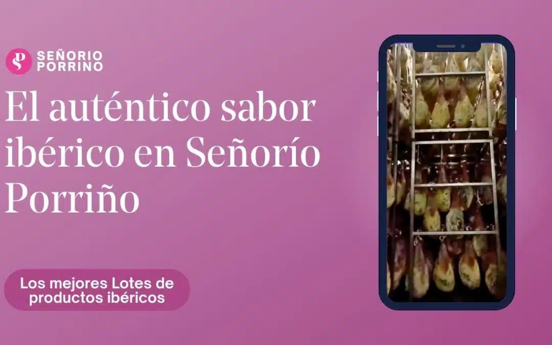 Descubre el auténtico sabor ibérico en Señorío Porriño: ¡Calidad todo el año y lotes perfectos para Navidad!